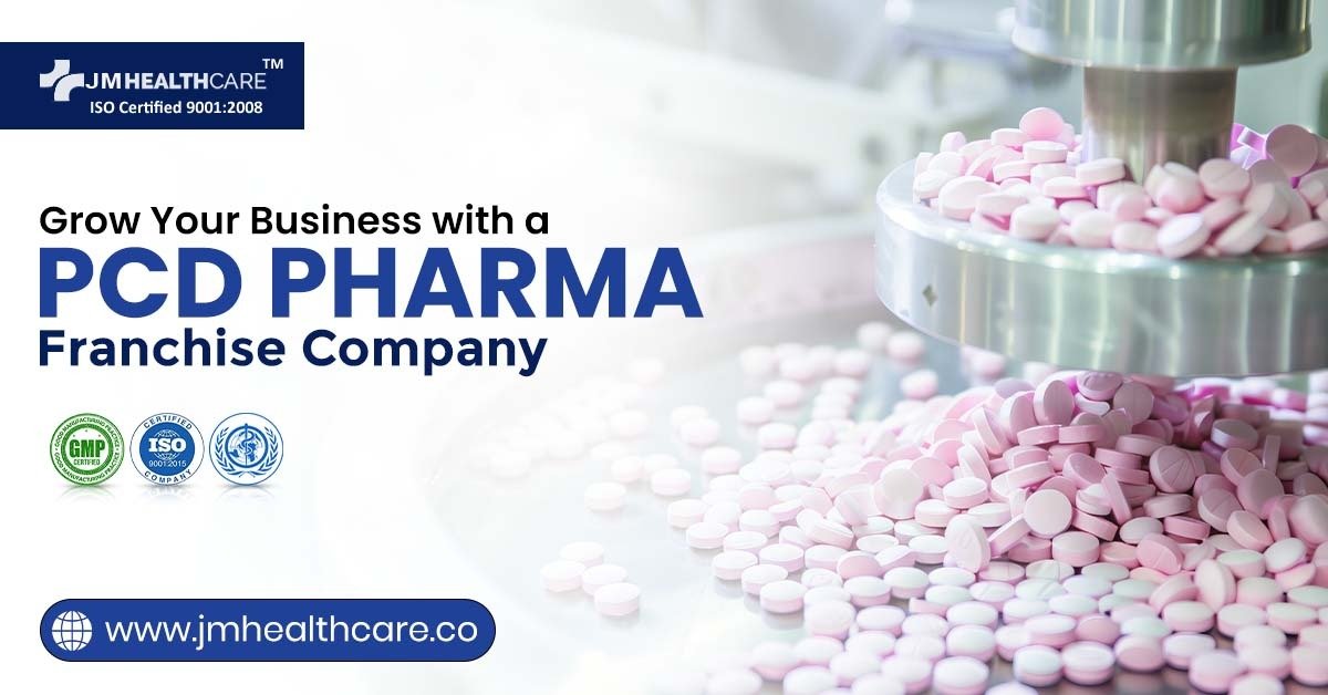 What are the Benefits of Joining a PCD Pharma Franchise Company?